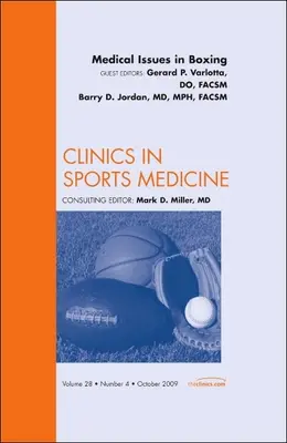 Medizinische Fragen beim Boxen, eine Ausgabe von Clinics in Sports Medicine, 28 - Medical Issues in Boxing, an Issue of Clinics in Sports Medicine, 28