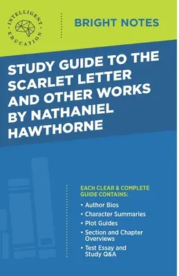 Studienführer zu Der scharlachrote Buchstabe und andere Werke von Nathaniel Hawthorne - Study Guide to The Scarlet Letter and Other Works by Nathaniel Hawthorne