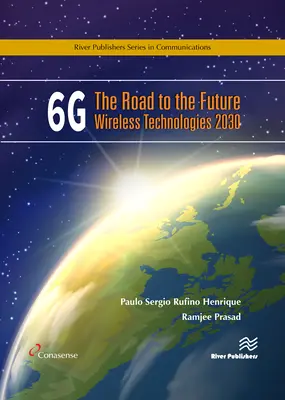 6g: Der Weg in die Zukunft der drahtlosen Technologien 2030 - 6g: The Road to the Future Wireless Technologies 2030