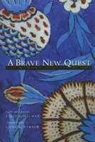 A Brave New Quest: 100 moderne türkische Gedichte - A Brave New Quest: 100 Modern Turkish Poems