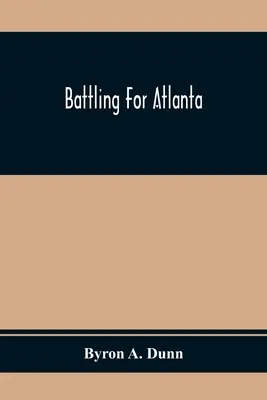 Kämpfen für Atlanta - Battling For Atlanta