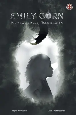 Emily Corn: Die Entdeckung der Dunkelheit - Emily Corn: Discovering Darkness