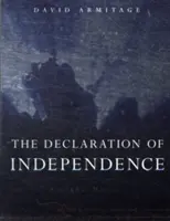 Die Unabhängigkeitserklärung: Eine globale Geschichte - The Declaration of Independence: A Global History