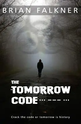 Der Tomorrow-Code - The Tomorrow Code