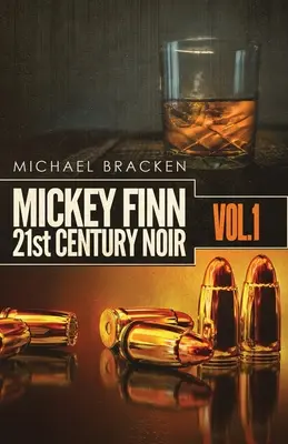 Mickey Finn Band 1: 21. Jahrhundert Noir - Mickey Finn Vol. 1: 21st Century Noir