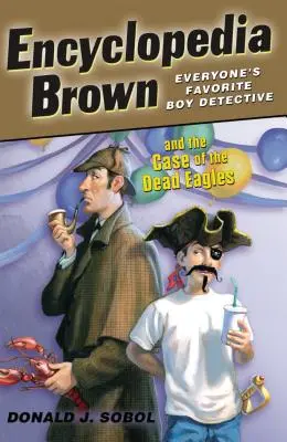 Encyclopedia Brown und der Fall der toten Adler - Encyclopedia Brown and the Case of the Dead Eagles