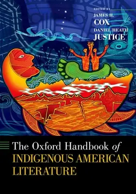 Das Oxford-Handbuch der indianischen Literatur Amerikas - The Oxford Handbook of Indigenous American Literature