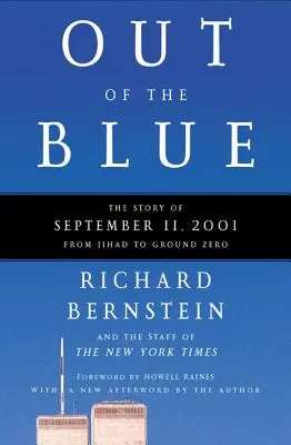 Aus heiterem Himmel: Die Geschichte des 11. September 2001, vom Dschihad zum Ground Zero - Out of the Blue: The Story of September 11, 2001, from Jihad to Ground Zero