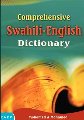 Umfassendes Swahili-Englisch-Wörterbuch - Comprehensive Swahili-English Dictionary