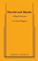 Harold und Maude - Ein Theaterstück in zwei Akten - Harold and Maude - A Play in Two acts