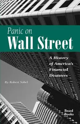 Panik an der Wall Street: Eine Geschichte von Amerikas Finanzkatastrophen - Panic on Wall Street: A History of America's Financial Disasters