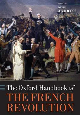 Das Oxford-Handbuch der Französischen Revolution - The Oxford Handbook of the French Revolution