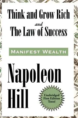 Denke und werde reich und das Gesetz des Erfolges in sechzehn Lektionen - Think and Grow Rich and The Law of Success In Sixteen Lessons