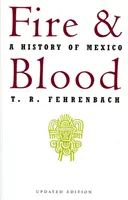 Feuer und Blut: Eine Geschichte Mexikos - Fire and Blood: A History of Mexico