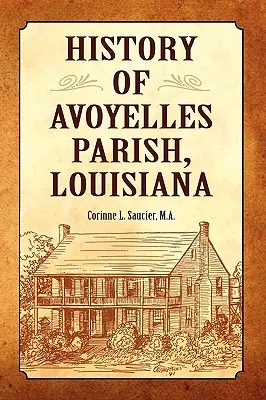 Geschichte von Avoyelles Parish, Louisiana - History of Avoyelles Parish, Louisiana