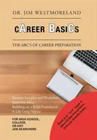 Karriere-Grundlagen: Die Abc's der Berufsvorbereitung - Career Basics: The Abc's of Career Preparation