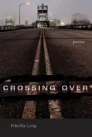 Hinübergehen: Gedichte - Crossing Over: Poems