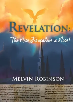 Die Offenbarung: Das neue Jerusalem ist jetzt! - Revelation: The New Jerusalem is Now!