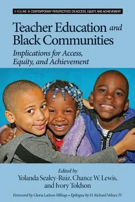 Lehrerausbildung und schwarze Gemeinschaften: Auswirkungen auf Zugang, Gerechtigkeit und Leistung - Teacher Education and Black Communities: Implications for Access, Equity and Achievement