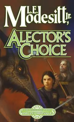 Alector's Choice: Das vierte Buch der Corean-Chroniken - Alector's Choice: The Fourth Book of the Corean Chronicles