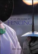 Die Kunst und Wissenschaft des Fechtens - The Art and Science of Fencing