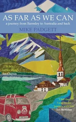 So weit wie wir können: Eine Reise von Barnsley nach Australien und zurück - As Far As We Can: A Journey from Barnsley to Australia and Back