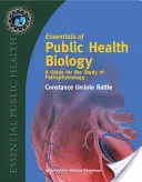 Grundlagen der Biologie des öffentlichen Gesundheitswesens: Ein Leitfaden für das Studium der Pathophysiologie: Ein Leitfaden für das Studium der Pathophysiologie - Essentials of Public Health Biology: A Guide for the Study of Pathophysiology: A Guide for the Study of Pathophysiology