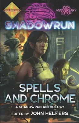 Shadowrun: Zaubersprüche und Chrom - Shadowrun: Spells and Chrome