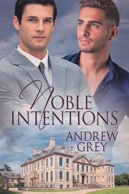 Edle Absichten - Noble Intentions