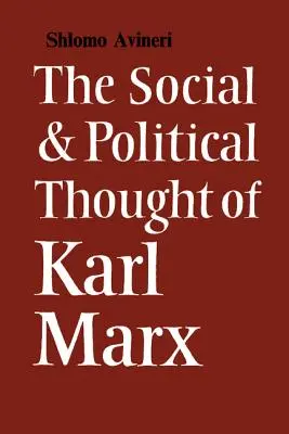 Das soziale und politische Denken von Karl Marx - The Social and Political Thought of Karl Marx