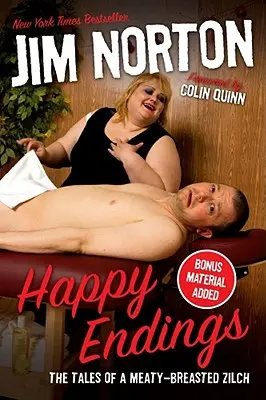 Happy Endings: Die Geschichten einer fleischgewordenen Zilch - Happy Endings: The Tales of a Meaty-Breasted Zilch