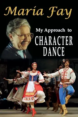 Meine Annäherung an den Charaktertanz - My Approach to Character Dance