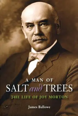 Ein Mann aus Salz und Bäumen: Das Leben von Joy Morton - A Man of Salt and Trees: The Life of Joy Morton