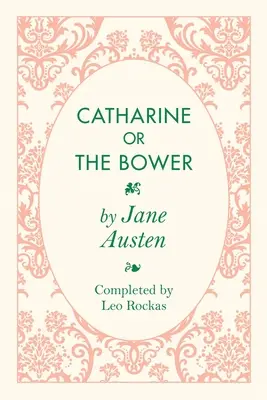 Catharine oder die Laube - Catharine or the Bower