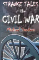 Seltsame Erzählungen aus dem Bürgerkrieg - Strange Tales of the Civil War