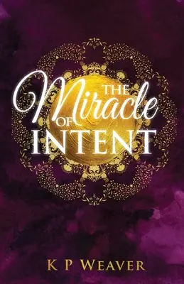 Das Wunder der Intention - The Miracle of Intent