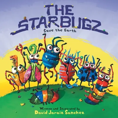 Die Starbugz retten die Erde - The Starbugz save the Earth