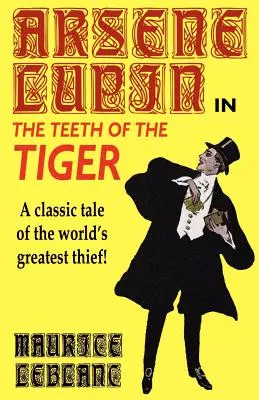 Arsene Lupin in Die Zähne des Tigers - Arsene Lupin in The Teeth of the Tiger