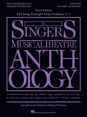 The Singer's Musical Theatre Anthology - 16-Bar“ Vorsingen aus den Bänden 1-7: Sopran-Ausgabe“ - The Singer's Musical Theatre Anthology - 16-Bar