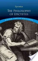 Die Philosophie des Epictetus: Goldene Sprüche und Fragmente - The Philosophy of Epictetus: Golden Sayings and Fragments