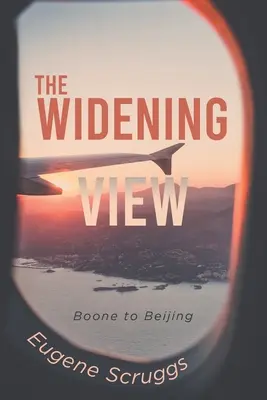 Der weite Blick: Von Boone nach Peking - The Widening View: Boone to Beijing