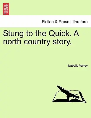 Ein Stich ins Herz. Eine Geschichte aus dem Norden. - Stung to the Quick. a North Country Story.