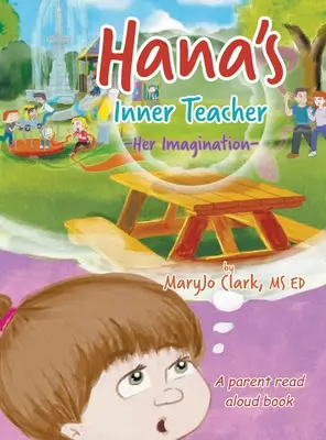 Hanas innere Lehrerin: Ihre Vorstellungskraft - Hana's Inner Teacher: Her Imagination