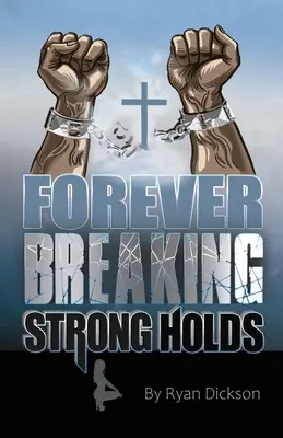 Festungen für immer brechen - Forever Breaking Strongholds