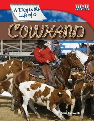 Ein Tag im Leben eines Cowboys - A Day in the Life of a Cowhand