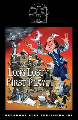 William Shakespeares lange verschollenes erstes Stück (gekürzt) - William Shakespeare's Long Lost First Play (abridged)