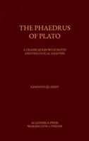 Der Phaedrus von Plato: Eine Übersetzung mit Anmerkungen und dialogischer Analyse - The Phaedrus of Plato: A Translation with Notes and Dialogical Analysis