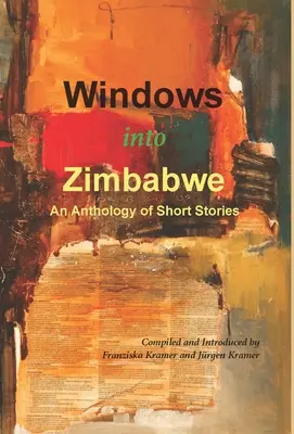 Fenster nach Simbabwe: Eine Anthologie von Kurzgeschichten - Windows into Zimbabwe: An Anthology of Short Stories