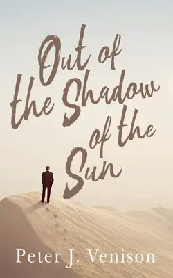 Aus dem Schatten der Sonne - Out of the Shadow of Sun