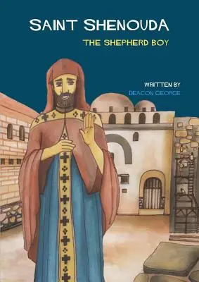 Heiliger Shenouda: Der Hirtenjunge - Saint Shenouda: The Shepherd Boy